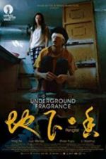 Watch Underground Fragrance Putlocker