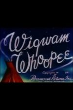 Watch Wigwam Whoopee Putlocker