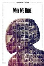 Watch Why We Ride Putlocker