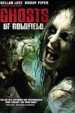 Watch Ghosts of Goldfield Putlocker