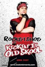 Watch Kickin It Old Skool Putlocker