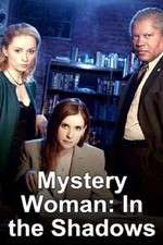 Watch Mystery Woman: In the Shadows Putlocker