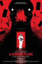 Watch A Darker Place (Short 2021) Putlocker
