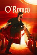 Watch O\' Romeo Putlocker