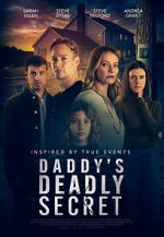 Watch Daddy's Deadly Secret Putlocker