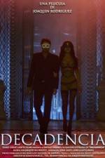 Watch Decadencia Putlocker