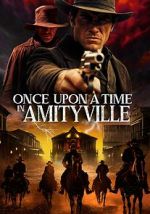Watch Once Upon a Time in Amityville Putlocker