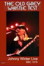 Watch Johnny Winter: The Old Grey Whistle Test Putlocker