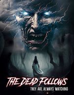 Watch The Dead Follows Putlocker
