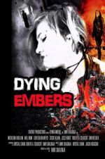 Watch Dying Embers Putlocker