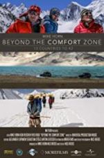 Watch Beyond the Comfort Zone - 13 Countries to K2 Putlocker