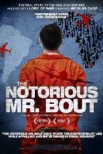 Watch The Notorious Mr. Bout Putlocker
