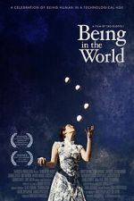 Watch Being in the World Putlocker