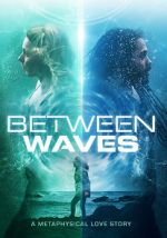 Watch Between Waves Putlocker