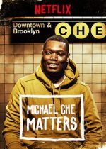 Watch Michael Che Matters (TV Special 2016) Putlocker
