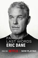 Watch Famous Last Words: Eric Dane Putlocker