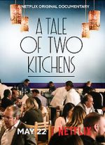 Watch A Tale of Two Kitchens (Short 2019) Putlocker