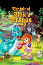 Watch The Tale of Tillie\'s Dragon Putlocker