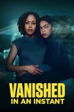 Watch Vanished in an Instant Putlocker