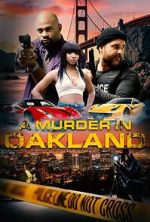 Watch A Murder in Oakland: Beauty Is Deadly Putlocker