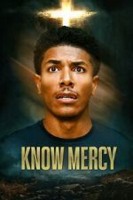Watch Know Mercy Putlocker