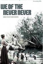 Watch We of the Never Never Putlocker