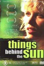 Watch Things Behind the Sun Putlocker