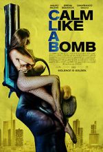 Watch Calm Like a Bomb Putlocker