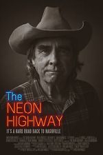 Watch The Neon Highway Putlocker