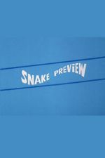 Watch Snake Preview Putlocker