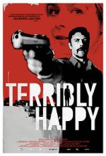 Watch Terribly Happy Putlocker