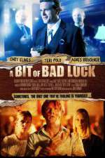Watch A Bit of Bad Luck Putlocker
