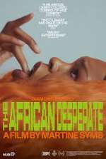 Watch The African Desperate Putlocker