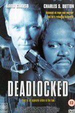 Watch Deadlocked Putlocker