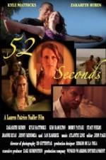 Watch 52 seconds Putlocker