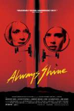 Watch Always Shine Putlocker