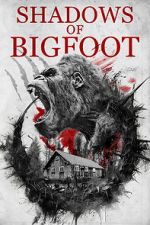 Watch Shadows of Bigfoot Putlocker