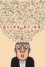 Watch Alive at 40 Putlocker