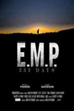 Watch E.M.P. 333 Days Putlocker