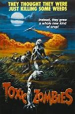 Watch Toxic Zombies Putlocker