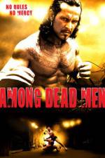 Watch Among Dead Men Putlocker