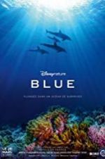 Watch Disneynature Blue Putlocker