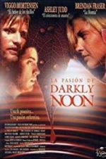 Watch The Passion of Darkly Noon Putlocker