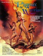 Watch Phoenix the Warrior Putlocker