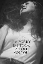 Watch I'm Sorry If I Took a Toll on You Putlocker