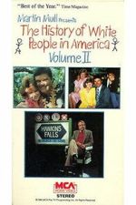 Watch The History of White People in America: Volume II Putlocker