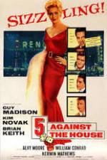 Watch 5 Against the House Putlocker