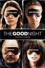 Watch The Good Night Putlocker