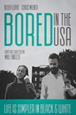 Watch Bored in the U.S.A. Putlocker