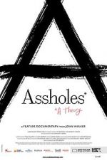 Watch Assholes: A Theory Putlocker